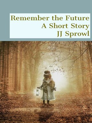 cover image of Remember the Future